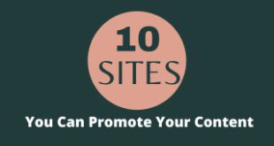 10 Sites You Can Promote Your Content on and Boost Your SEO at the Same Time