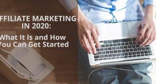 Affiliate Marketing in 2020: What It Is and How You Can Get Started