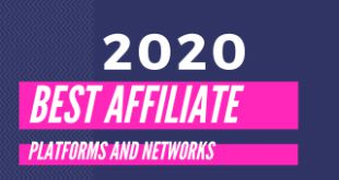 Best Affiliate Marketing Platforms and Networks of 2020