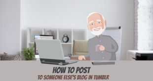 How to Post to Someone Else’s Blog in Tumblr