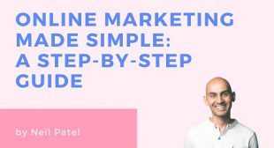 Online Marketing Made Simple: A Step-by-Step Guide by Neil Patel